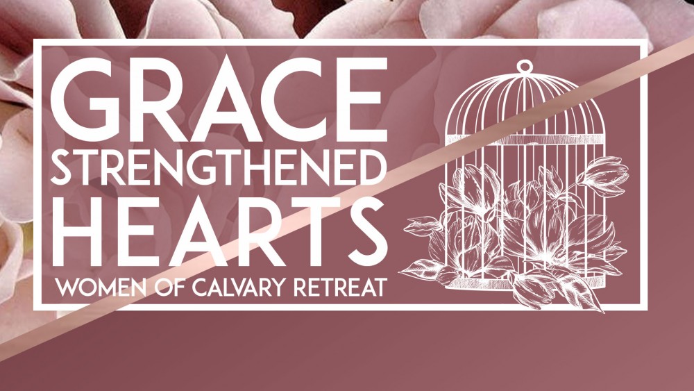 Grace Strengthening Hearts - Session 4